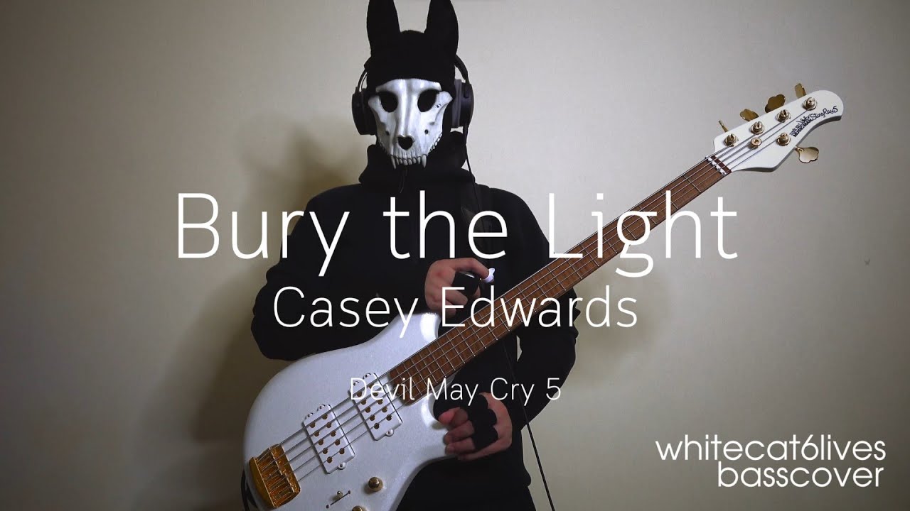 Bury The Light - Casey Edwards 