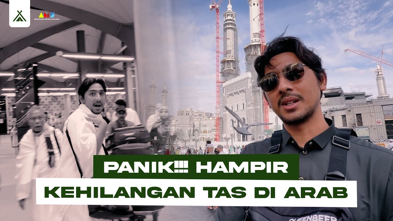 ASAL - Keliling Madinah & Mekkah | PANIK!!! Tas gue Hampir HILANG