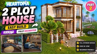 Heartopia 🏡 2 Plot Modern House | Easy Build & Interior Design Tutorial | Part 2
