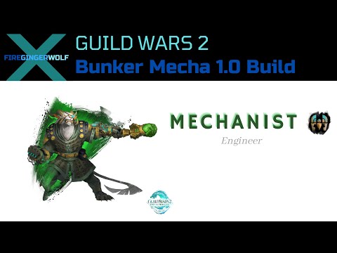 Mechanist Bunker Mecha 1.0 Build Guild Wars 2 (GW2) PvP with Engineer