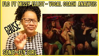 FLO FT MISSY ELLIOT-FLY GIRL VIDEO | Vocal Coach Analysis Lets GO flo flygirl vocal reaction