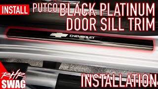 Putco Back Platinum Door Sill Trim Installation - RHRSwag.com by RHRSwag.com 1,116 views 1 year ago 1 minute, 57 seconds