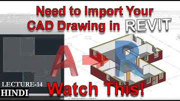 How to Link AutoCAD Files To Revit | Learn complete Basics of BIM Revit in Hindi | Lecture 14
