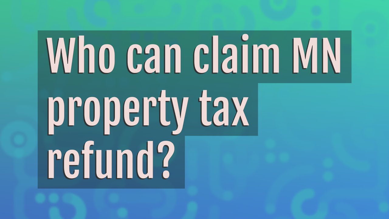 Who can claim MN property tax refund? YouTube