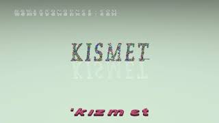 kismet - pronunciation + Examples in sentences and phrases