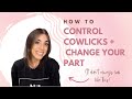 HOW TO: CONTROL COWLICKS + CHANGE YOUR PART (Cowlick Hair Tutorial)