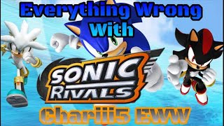 Famous (DISOWNED)Everything Wrong With Charriii5’s EWW Sonic Rivals Profile