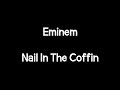 Eminem - Nail In The Coffin (Lyrics)