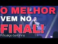 O MELHOR VEM NO FINAL! | Pr.Rodrigo Sant&#39;Anna