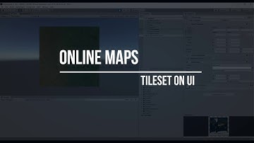 Online Maps - Tileset On UI | Unity Map Asset