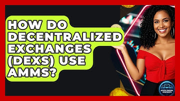 How Do Decentralized Exchanges (DEXs) Use AMMs? - Crypto Trading Strategists