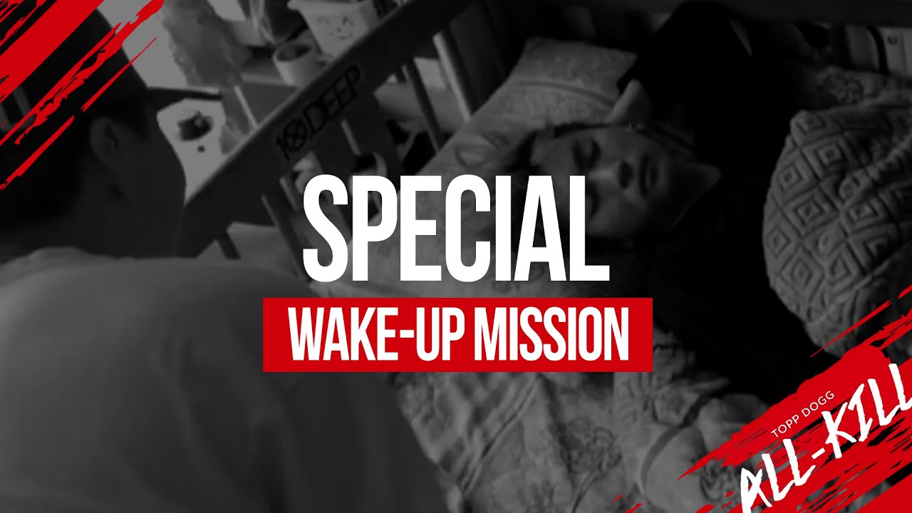 Topp Dogg: All-Kill - SPECIAL - Wake-up Mission!