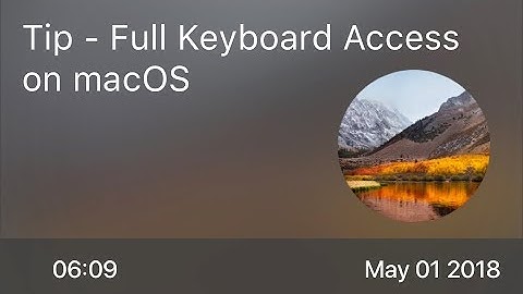 SCOM0730 - Tip - Full Keyboard Access on macOS