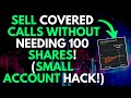 SELL COVERED CALLS WITHOUT 100 SHARES OF STOCK POOR MANS COVERED CALL | ROBINHOOD