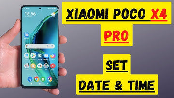 Xiaomi Poco X4 Pro How to Set Date & Time