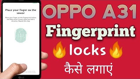 Oppo A31 Me Fingerprint Lock Kaise Lagaya l How To Set Gingerprint Lock In Oppo A31.//In Hindi