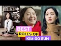 8 Of Kim Go Eun’s Most Memorable Roles