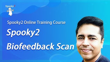 Spooky2 Online Training Course – Spooky2 Biofeedback Scan