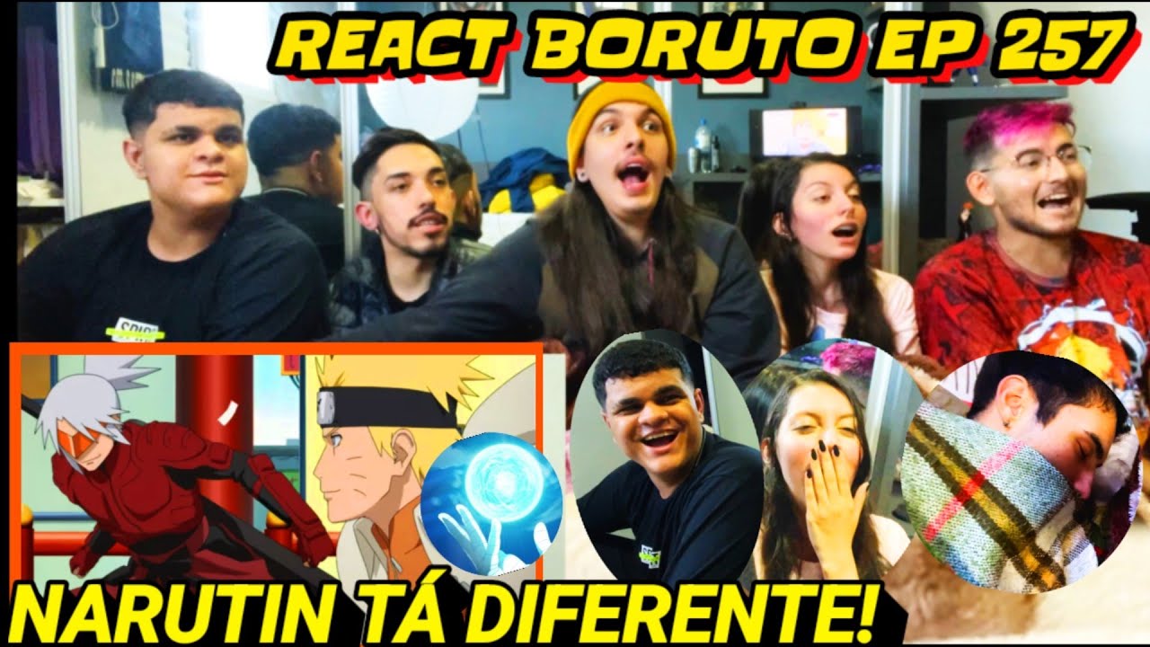 REACT COM A TROPA DOS BORUTUBERS! BORUTO EP 257