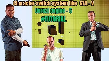 Character swich system like GTA-V  |  Unreal engine 5 | Tutorial