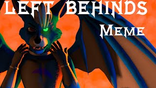 Left Behinds ||3D Animated MEME