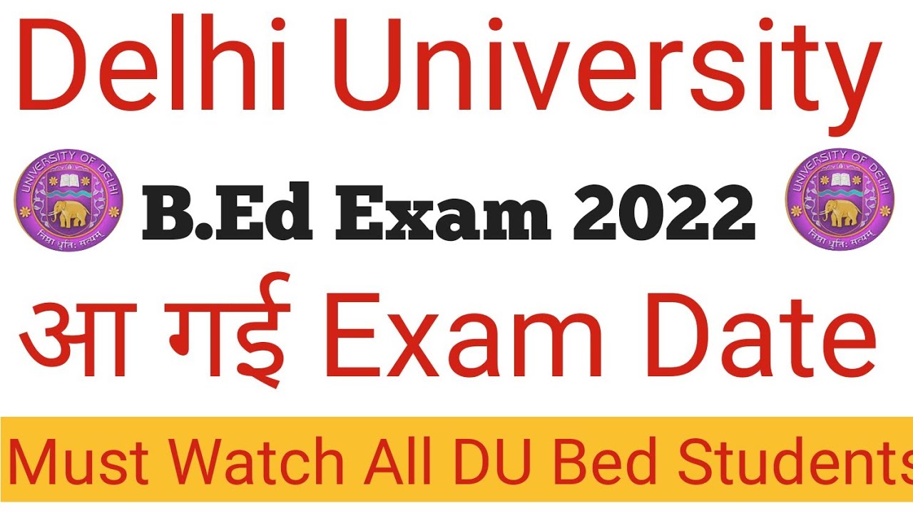 DU B Ed Exam Date 2022 Duet B Ed Entrance Exam DU Pg Exam Date du-b-ed-exam-date-2022-duet-b-ed-entrance-exam-du-pg-exam-date