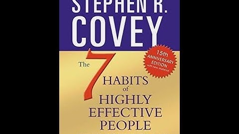Habit 2: Begin With The End In Mind | Chapter Summary of The 7 Habits of Highly Effective People