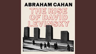 Chapter 288 - The Rise of David Levinsky