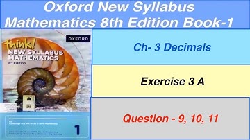 Exercise 3A Question-9, 10, 11 Oxford New Syllabus Mathematics 8th edition Book 1 | EX-3A-D1