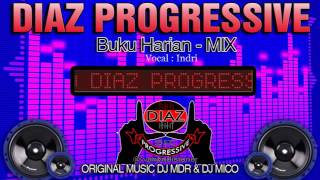 DJ Buku Harian Mix Bulan 11 DJ MDR - DIAZ PROGRESSIVE