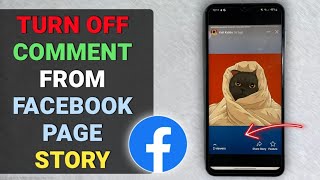 How to Turn Off Story Comments on Facebook - Full Guide