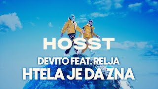 Devito feat. Relja - Htela je da zna [HOSST Mashup]