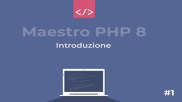Maestro PHP 8 - lezione introduttiva #1