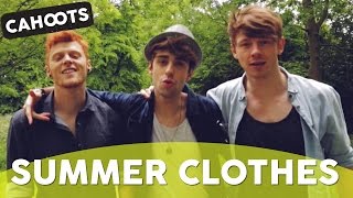 Watch Cahoots Summer Clothes video
