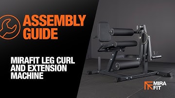 Mirafit Leg Curl and Extension Machine - Assembly Guide