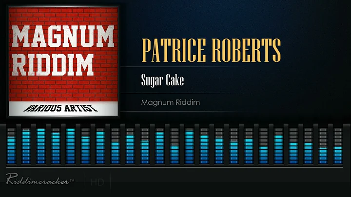 Patrice Roberts - Sugar Cake (Magnum Riddim) Soca ...