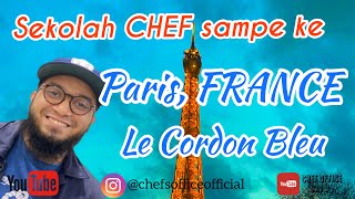 SEKOLAH CHEF DI LE CORDON BLEU PARIS FRANCE