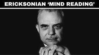 Advanced Ericksonian 'Hypnotic Mind Reading' Strategy