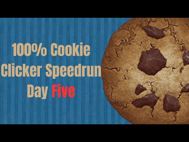 Cookie Clicker 100% Speedrun : Day 1 