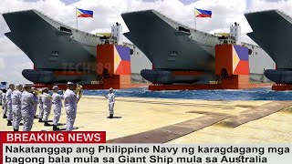Nakatanggap ang Philippine Navy ng karagdagang mga bagong bala mula sa Giant Ship mula sa Australia by TECH-89M 10,386 views 2 weeks ago 8 minutes, 17 seconds