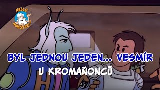 Byl Jednou Jeden... Vesmir 🚀 U Kromaňonců 👣