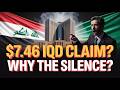 Iraqi Dinar 🏦 Central Bank Silence After $7.46 IQD Claim – What’s Really Happening? 💰 RV Update 2026