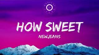 How Sweet Lyrics Video -  New Jeans