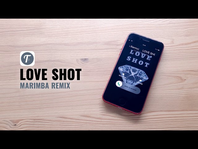 LOVE SHOT Ringtone (Marimba Remix) | Ringtone LOVE SHOT EXO Tribute | Download TUUNES APP class=