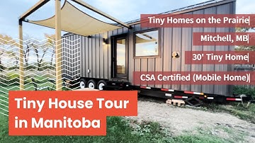 Tiny Home Tour - Manitoba Canadian-Built Tiny House on Wheels