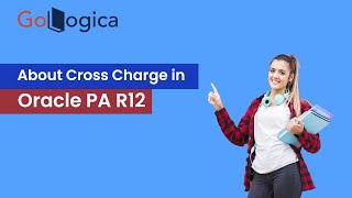 Live || Overview of Cross Charge in Oracle Project Accounting R12 | GoLogica Live || Overview of Cross Charge in Oracle Project Accounting R12 | GoLogica