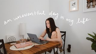 life isn’t always exciting - and that’s okay. [a vlog]