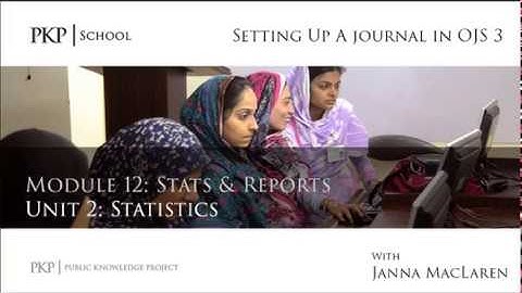 Setting up a Journal in OJS 3: Module 12 Unit 2 - Statistics