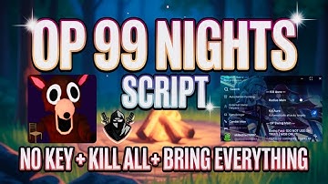 [🌋] 99 Nights In The Forest Script *NO KEY* (Roblox) | Bring Everything,Kill All + Delta Executor 