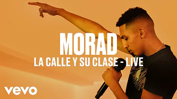 Morad - La Calle Y Su Clase (Live) | Vevo DSCVR